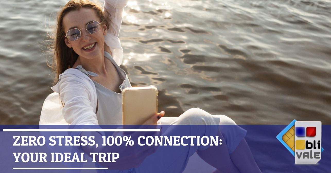 blivale_image_en_Zero stress 100 connection your ideal trip_643x337 ZERO STRESS, 100% CONNECTION: YOUR IDEAL TRIP